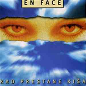 En Face - Kad Prestane Kiša download mp3