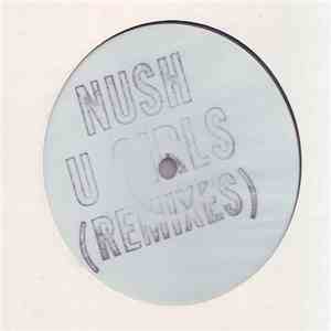 Nush - U Girls (Remixes) download mp3