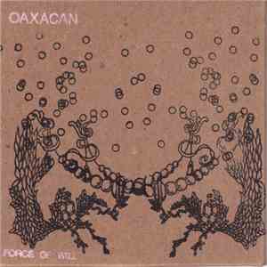 Oaxacan - Force Of Will download mp3