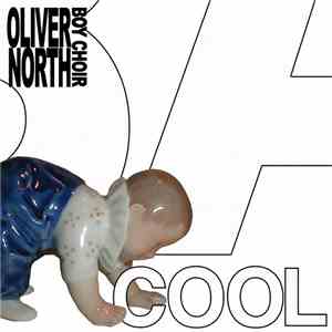Oliver North Boy Choir - Baby Cool download mp3