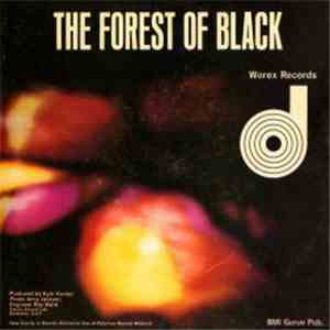 The Dirty Filthy Mud - The Forest Of Black download mp3