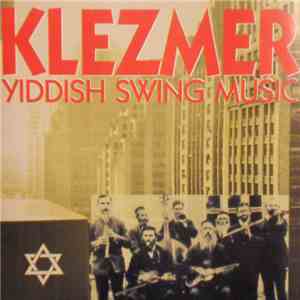 Various - Klezmer Yiddish Swing Music download mp3