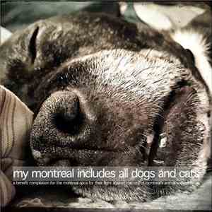 Various - My Montreal Includes All Dogs And Cats download mp3