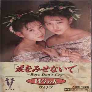 Wink  - Boys Don’t Cry 涙をみせないで download mp3