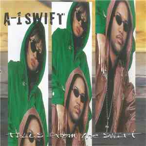 A-1 Swift - Tales From The Swift download mp3