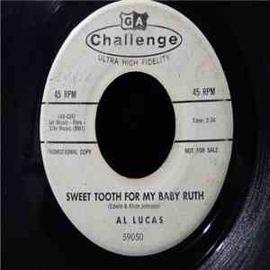 Al Lucas  - Sweet Tooth For My Baby Ruth / Always download mp3