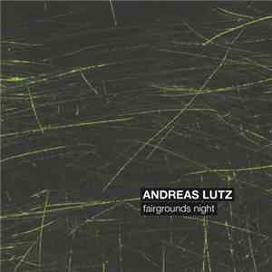 Andreas Lutz - Fairgrounds Night download mp3