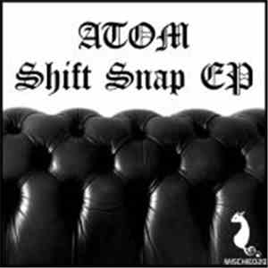 Atom  - Shift Snap EP download mp3