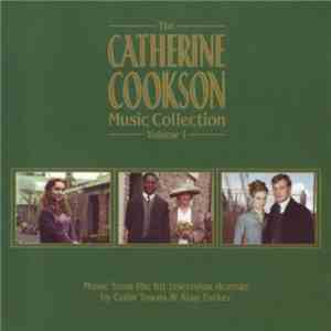 Colin Towns, Alan Parker - The Catherine Cookson Music Collection Volume 1 download mp3