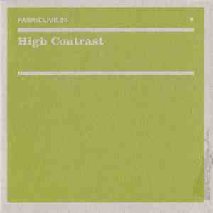 High Contrast - FabricLive.25 download mp3