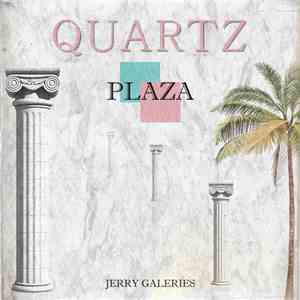 Jerry Galeries - Quartz Plaza download mp3