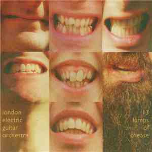 London Electric Guitar Orchestra - Thirteen Lumps Of Chease download mp3