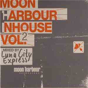 Luna City Express - Moon Harbour Inhouse Vol. 2 mp3 download