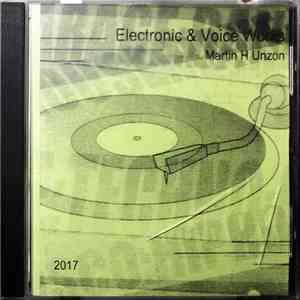 Martin H Unzon - Electronic & Voice Works download mp3