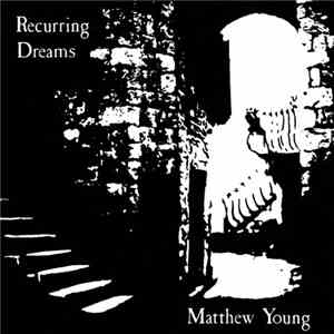 Matthew Young - Recurring Dreams download mp3
