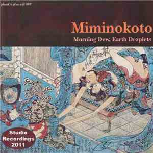 Miminokoto - Morning Dew, Earth Droplets [朝の露 地の雫] mp3 download