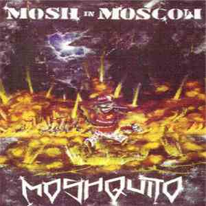 Moshquito - Mosh In Moscow download mp3