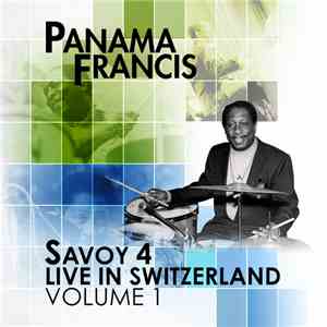 Panama Francis - Savoy 4 Live in Switzerland Volume 1 download mp3