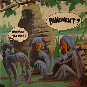 Pavement - Wowee Zowee download mp3