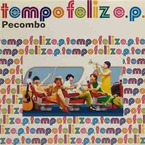 Pecombo - Tempofeliz E.P. download mp3