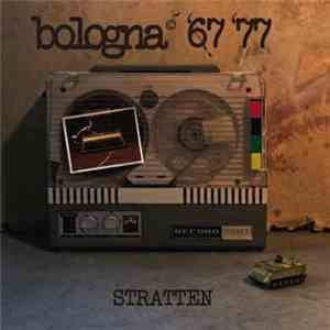 Stratten - Bologna '67 '77, Poesie Da Cantare E Da Imparare download mp3