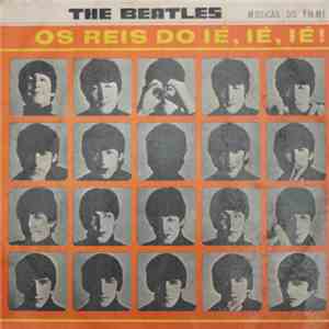 The Beatles - Os Reis Do Ié, Ié, Ié! download mp3