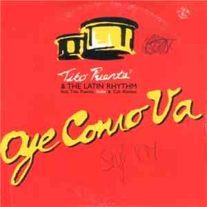 Tito Puente Jr. & The Latin Rhythm Featuring Tito Puente, India & Cali Aleman - Oye Como Va download mp3