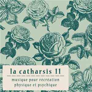 Various - La Catharsis - Onzieme Edition download mp3