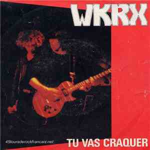 WKRX - Tu Vas Craquer download mp3