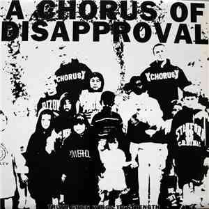 A Chorus Of Disapproval - Truth Gives Wings To Strength download mp3