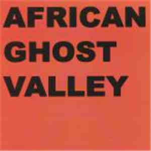 African Ghost Valley - Colony mp3 download