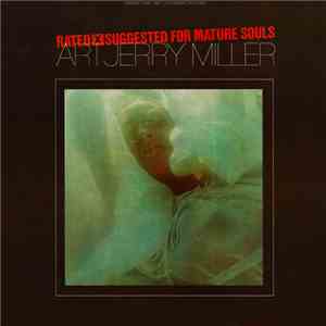 Art Jerry Miller - Rated X Suggested For Mature Souls download mp3