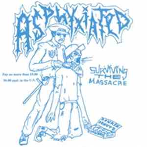 Asphyxiated - Surviving The Massacre mp3 download