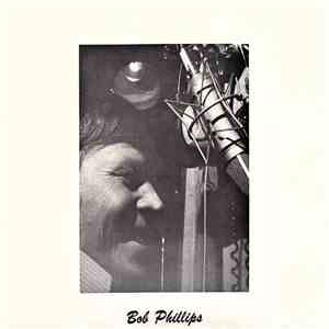 Bob Phillips  - Somewhere In Heaven / The Longer You Wait download mp3