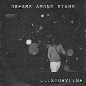 Dreams Among Stars - ...Storyline download mp3