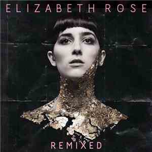Elizabeth Rose  - Sensibility Remixes mp3 download
