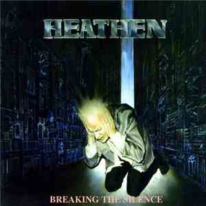 Heathen - Breaking The Silence download mp3