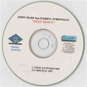 John Made Featuring Darryl D'Bonneau - Deep Down download mp3