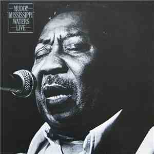 Muddy Waters - Muddy "Mississippi" Waters Live download mp3