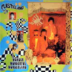 Plasticland - Wonder Wonderful Wonderland download mp3