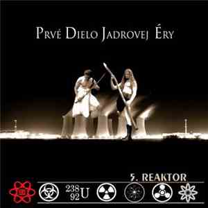 Prvé Dielo Jadrovej Éry - 5. Reaktor download mp3