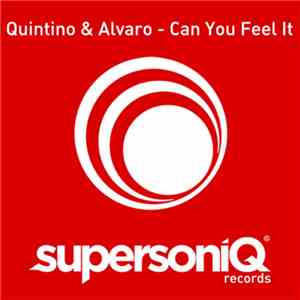 Quintino & Alvaro  - Can You Feel It download mp3