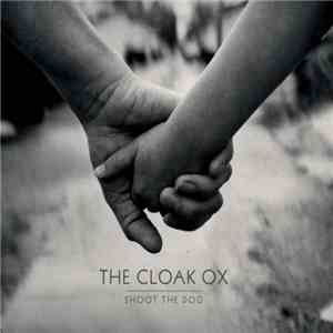 The Cloak Ox - Shoot The Dog download mp3