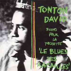 Tonton David - Le Blues Des Racailles download mp3