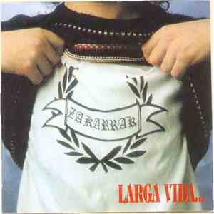 Zakarrak - Larga Vida download mp3