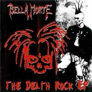 Bella Morte - The Death Rock EP download mp3