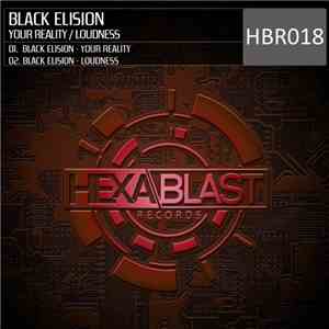 Black Elision - Your Reality / Loudness download mp3