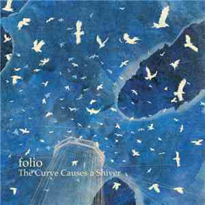 Folio  - The Curve Causes A Shiver download mp3