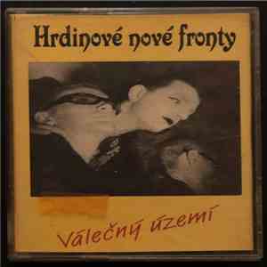 Hrdinové Nové Fronty - Válečný Území download mp3