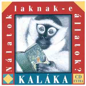 Kaláka - Nálatok Laknak-e Állatok? download mp3